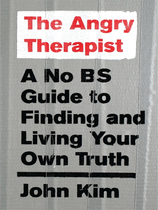 Title details for The Angry Therapist by John Kim - Available